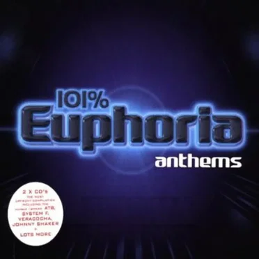 101% Euphoria Anthems by Various Artists - album cover