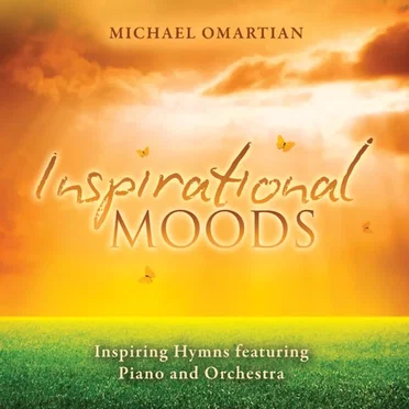 Inspirational Moods: Inspiring Hymns Featuring Piano and Orchestra