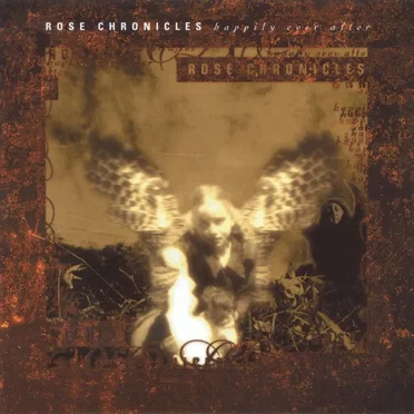 Happily Ever After by Rose Chronicles - album cover