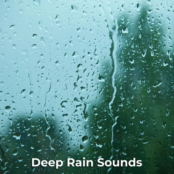 Deep Rain Sounds