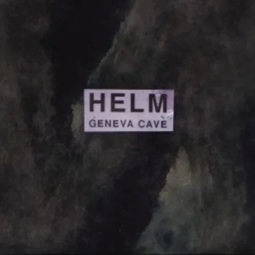 Geneva Cave by Helm - album cover