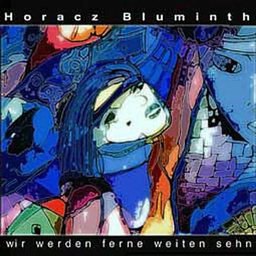 Wir werden ferne Weiten sehn
