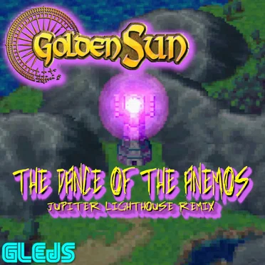 Golden Sun // The Dance of the Anemos (Jupiter Lighthouse remix)