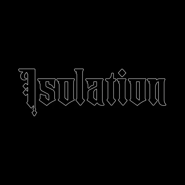 Isolation