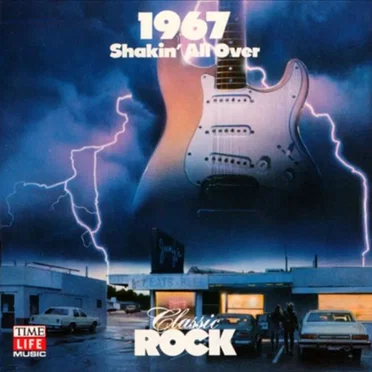 Classic Rock: 1967: Shakin’ All Over by Various Artists - album cover