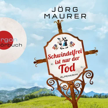 Schwindelfrei ist nur der Tod by Jörg Maurer - album cover
