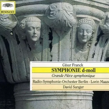 Symphonie d-moll / Grande Pièce symphonique