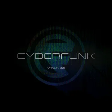 Cyberfunk Presents: VA//LP001 by Various Artists - album cover