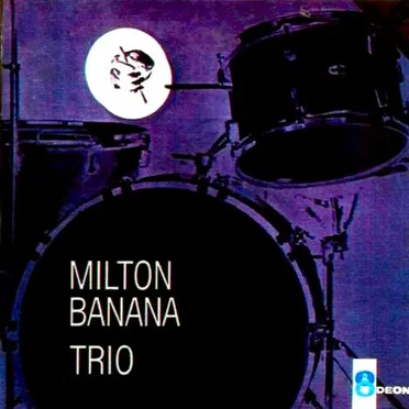 Todo Dia É Dia by Milton Banana Trio - album cover