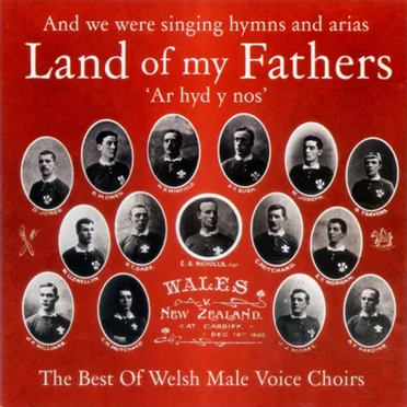 Land of My Fathers: The Best of Welsh Male Voice Choirs by Various Artists - album cover