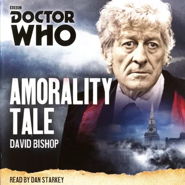 Doctor Who: Amorality Tale by David Bishop - album cover