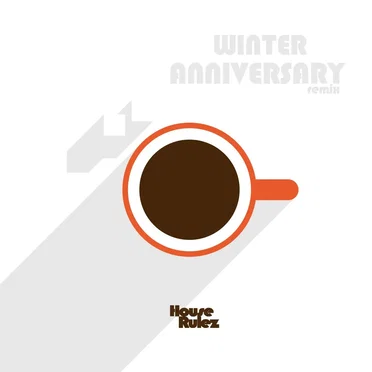 Winter Anniversary by House Rulez - album cover