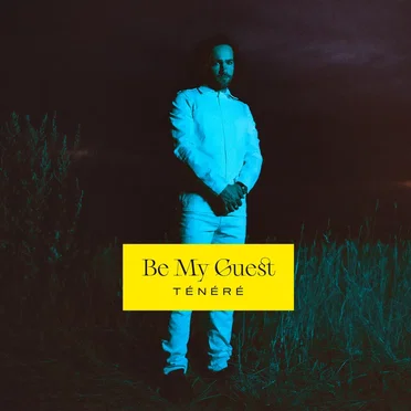 Be My Guest by Ténéré - album cover