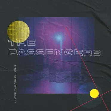 Under the Cruel Light by The Passengers - album cover