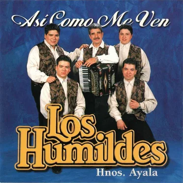 Asi como me ven by Los Humildes Hnos. Ayala - album cover