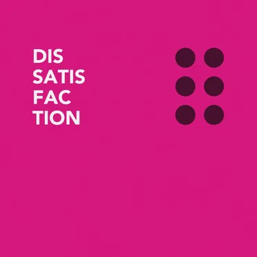 Dissatisfaction