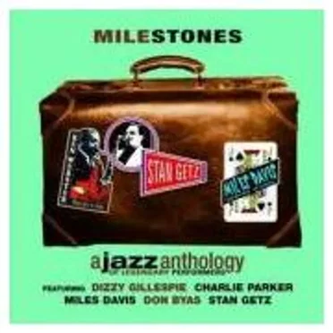 A Jazz Anthology of Legendary Performers: Milestones by Various Artists - album cover