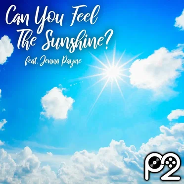 Can You Feel The Sunshine?