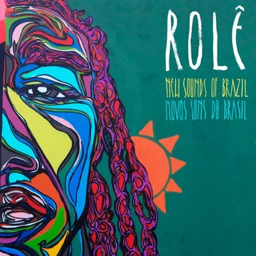 Rolê (New Sounds Of Brazil Novos Sons Do Brasil) by Various Artists - album cover