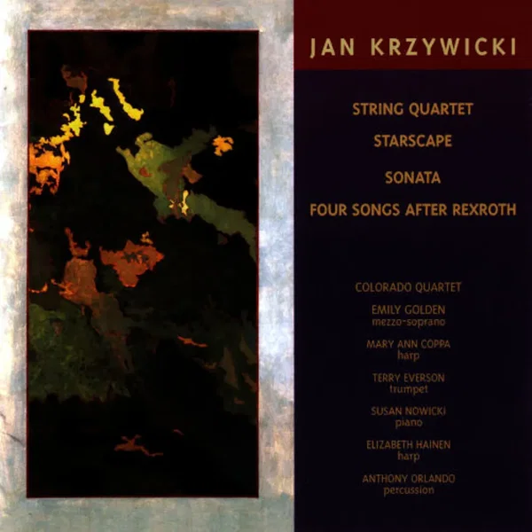 String Quartet; Starscape; Sonata; Four Songs after Rexroth