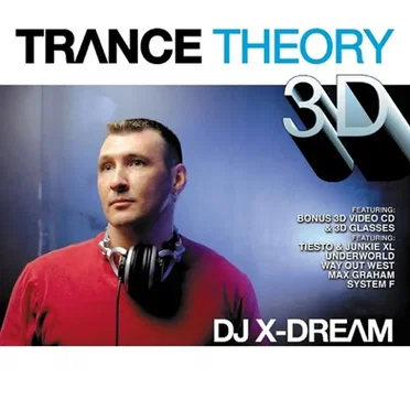 Trance Theory 3D by DJ X-Dream - album cover