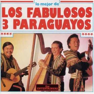 Lo mejor de by Los Fabulosos 3 Paraguayos - album cover