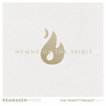 Hymns of the Spirit (Reawaken Hymns)