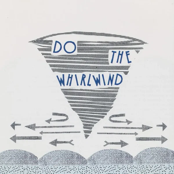 Do the Whirlwind