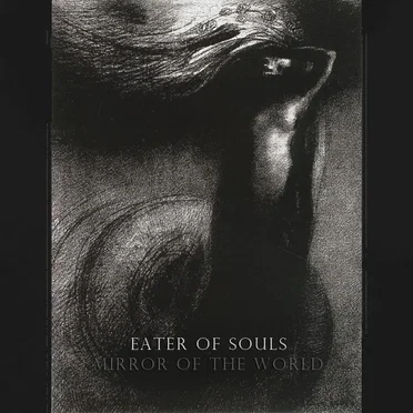 Mirror of the World by Eater of Souls - album cover