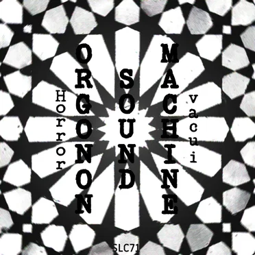 Horror Vacui by Orgonon Sound Machine - album cover