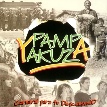 Carnaval para tu desconsuelo by Pampa Yakuza - album cover