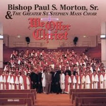 We Offer Christ by Bishop Paul S. Morton - album cover