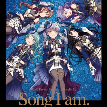 劇場版 BanG Dream! Episode of Roselia II Song I am. オリジナルサウンドトラック