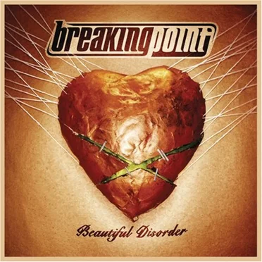 Beautiful Disorder by Breaking Point - album cover