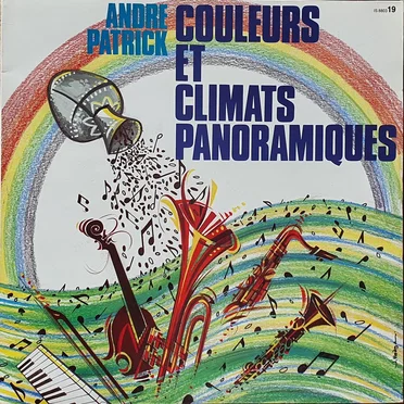Couleurs Et Climats Panoramiques by André Patrick - album cover