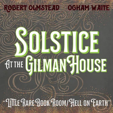 Solstice at the Gilman House by H.P. Lovecraft Historical Society - album cover