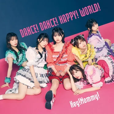 DANCE! DANCE! HAPPY! WORLD!