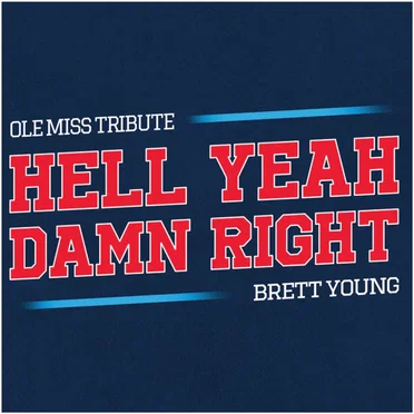 Hell Yeah Damn Right (Ole Miss Tribute)