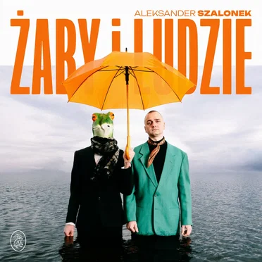 Żaby i Ludzie by Aleksander Szalonek - album cover