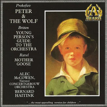 Prokofiev: Peter and the Wolf / Britten: Young Person's Guide to the Orchestra / Ravel: Mother Goose