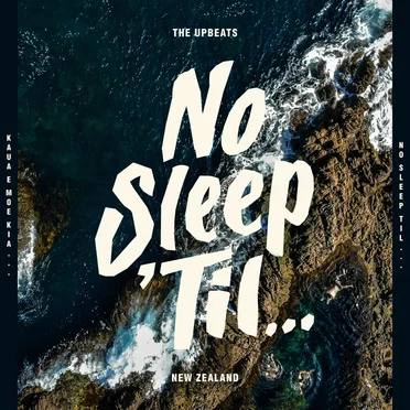No Sleep ’Til… New Zealand