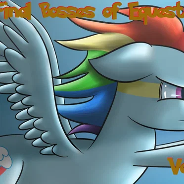 Epic Final Bosses of Equestria Vol. 2