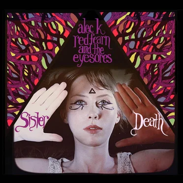Sister Death by Alec K. Redfearn and the Eyesores - album cover