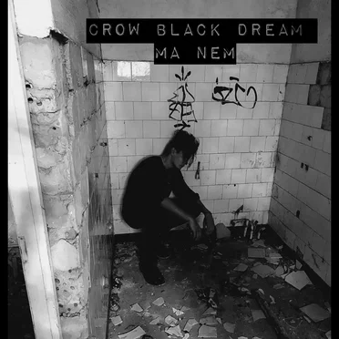 Ma nem by Crow Black Dream - album cover