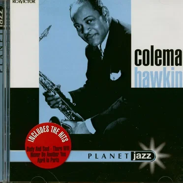 Planet Jazz: Coleman Hawkins
