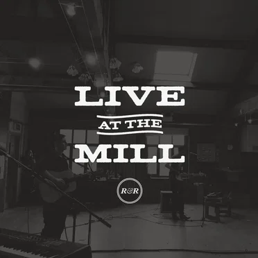 Live at the Mill