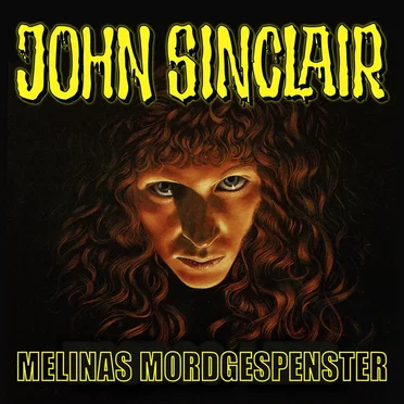 John Sinclair Sonderedition 06: Melinas Mordgespenster