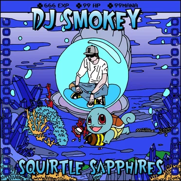 Squirtle Sapphires by DJ Smokey - album cover