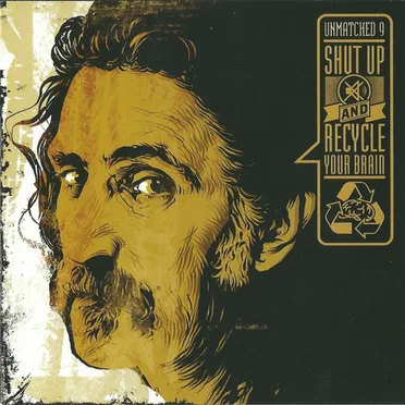 Unmatched 9 Shut Up And Recycle Your Brain by Various Artists - album cover