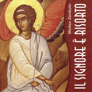 Il Signore è risorto by Matteo Zambuto - album cover